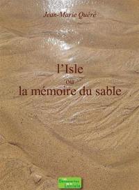 L'Isle ou La mémoire du sable