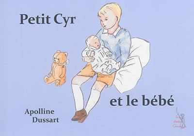 Petit Cyr et le bébé