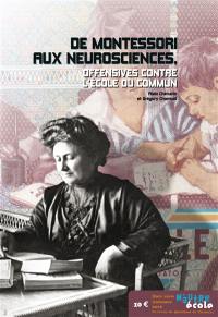 N'autre école, hors-série. De Montessori aux neurosciences : offensives contre l'école du commun