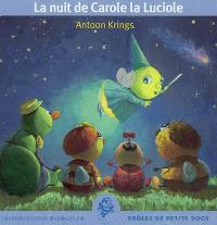 La nuit de Carole la Luciole