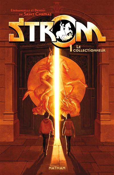 Strom. Vol. 1. Le collectionneur