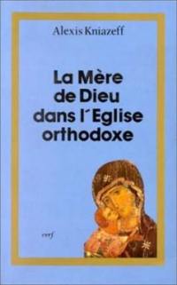 La Mère de Dieu dans l'Eglise orthodoxe