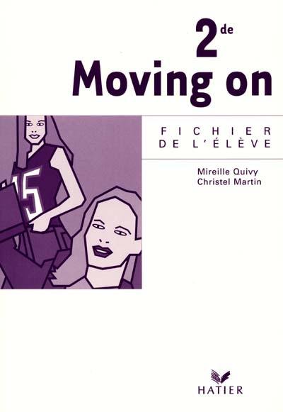 Moving on : fichier de l'élève, anglais 2nde