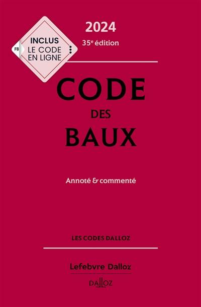 Code des baux 2024 : annoté & commenté