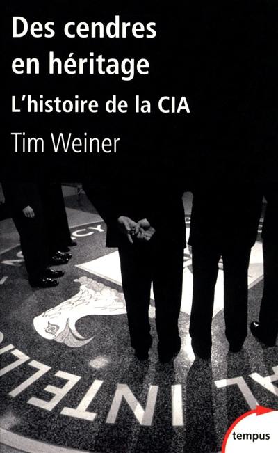 Des cendres en héritage : l'histoire de la CIA