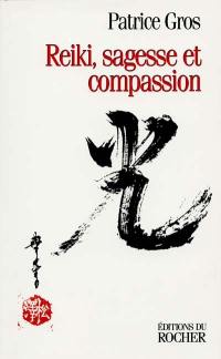 Reiki, sagesse et compassion