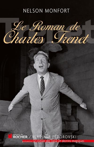 Le roman de Charles Trenet