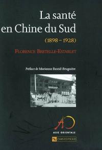 La santé en Chine du Sud (1898-1928)