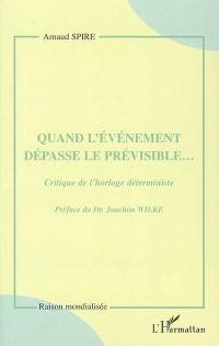 Quand l'événement dépasse le prévisible... : critique de l'horloge déterministe