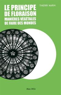 Le principe de floraison : manières végétales de faire des mondes