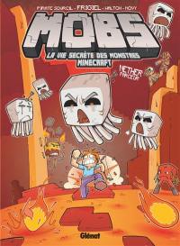 Mobs. Vol. 4. Nether farceur