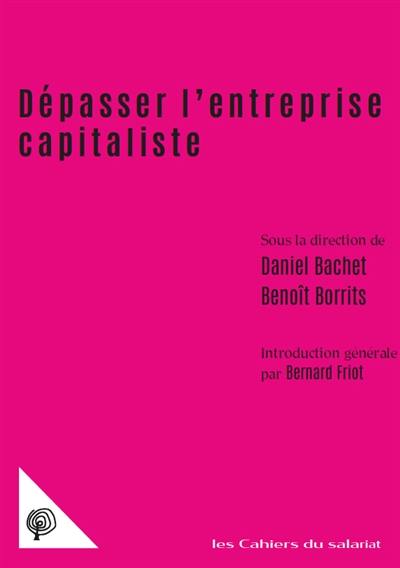 Dépasser l'entreprise capitaliste : propriété, comptabilité, travail