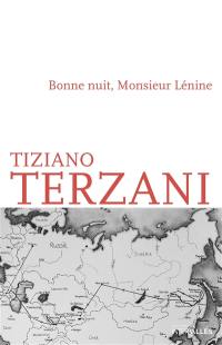 Bonne nuit, monsieur Lénine : voyage à travers la fin de l'empire soviétique