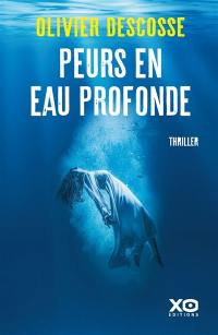 Peurs en eau profonde : thriller