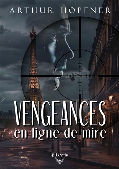 Vengeances en ligne de mire