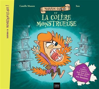 Bienvenue au Monstrovillage !. Marylou Garou et la colère monstrueuse