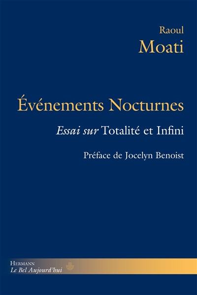 Evénements nocturnes : essai sur Totalité et infini