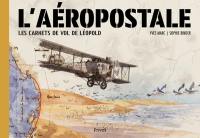 Aéropostale : les carnets de vols de Léopold