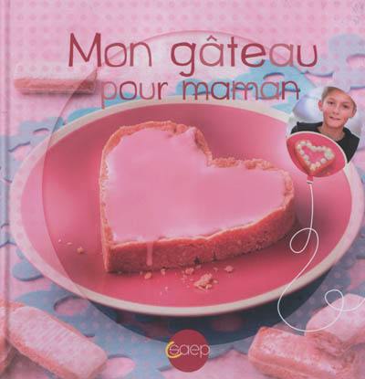 Mon gâteau pour maman