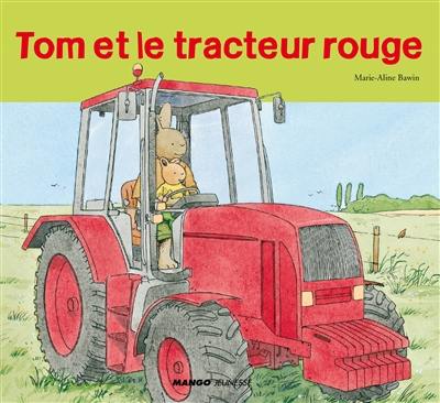 Tom et le tracteur rouge