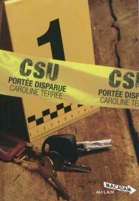 CSU. Vol. 1. Portée disparue