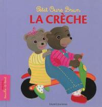 Petit Ours Brun : la crèche