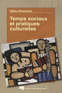 Temps sociaux et pratiques culturelles