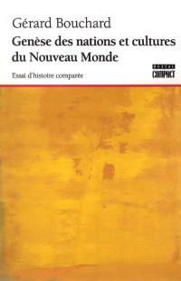 Genèse des nations et cultures du nouveau monde : essai d'histoire comparée