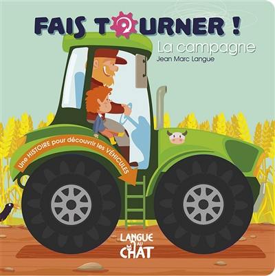 Fais tourner ! : la campagne