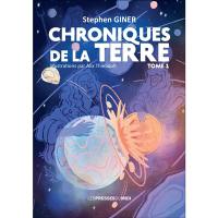 Chroniques de la Terre. Vol. 1