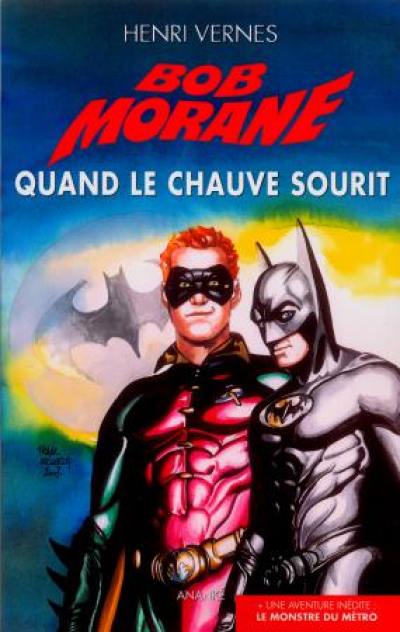 Bob Morane. Vol. 4. Quand le chauve sourit