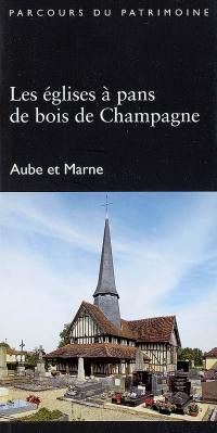 Les églises à pans de bois de Champagne