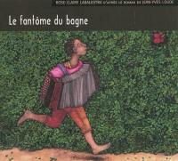 Le fantôme du bagne