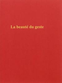 La beauté du geste