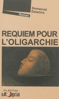 Requiem pour l'oligarchie