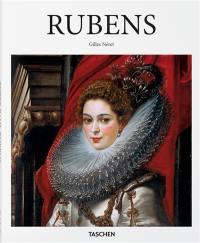 Peter Paul Rubens : 1577-1640 : l'Homère de la peinture