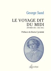 Le voyage dit du midi : février 1861-mai 1861