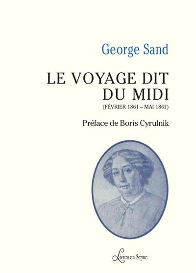 Le voyage dit du midi : février 1861-mai 1861