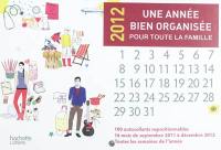 Une année bien organisée pour toute la famille : 2012