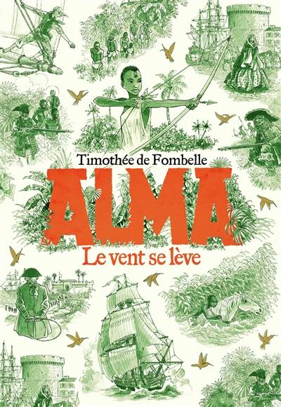 Alma. Vol. 1. Le vent se lève