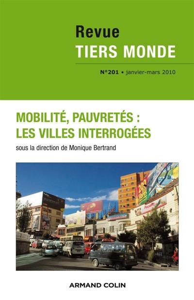 Tiers monde, n° 201. Mobilité, pauvretés : les villes interrogées