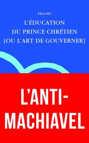 L'éducation du prince chrétien (ou L'art de gouverner)