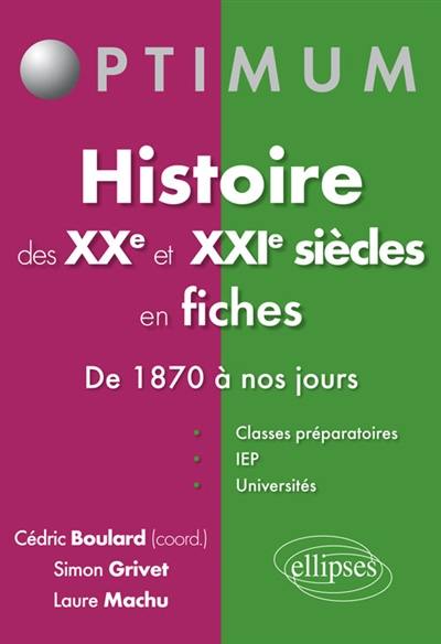 Histoire des XXe et XXIe siècles en fiches : de 1870 à nos jours