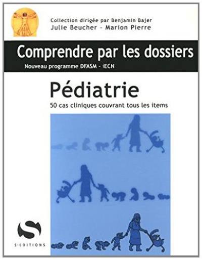 Pédiatrie : 50 cas cliniques couvrant tous les items : nouveau programme DFASM-iECN