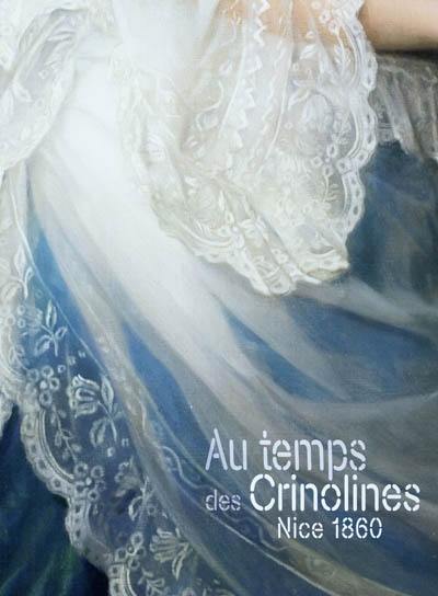 Au temps des crinolines : Nice 1860