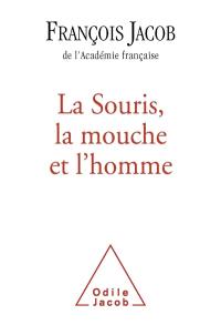 La souris, la mouche et l'homme