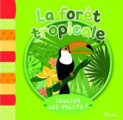 La forêt tropicale