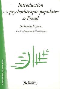 Introduction à la psychothérapie populaire de Freud : l'expérience de la Chavannerie