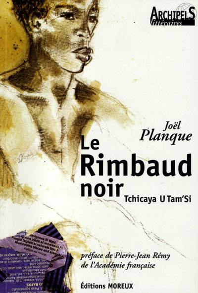 Le Rimbaud noir : Tchicaya U Tam'si