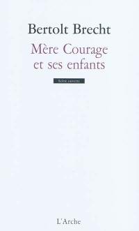 Mère Courage et ses enfants : chronique de la guerre de Trente Ans